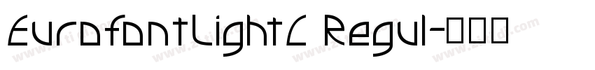 EurofontLightC Regul字体转换
